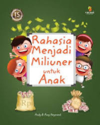 RAHASIA MENJADI MILIUNER UNTUK ANAK